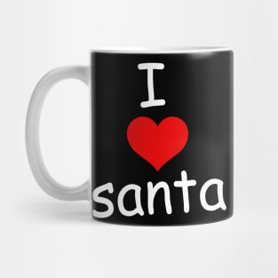 I Love Santa Mug